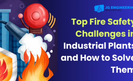 Top Fire Safety Challenges in Industrial Plants and How to Solve Them
